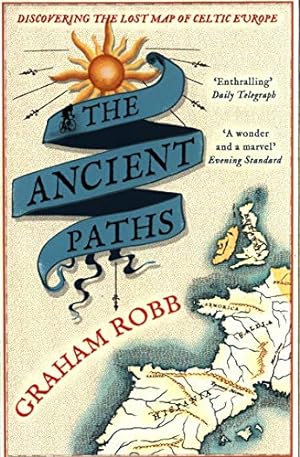 Seller image for The Ancient Paths: Discovering the Lost Map of Celtic Europe [Soft Cover ] for sale by booksXpress
