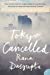Seller image for Tokyo Cancelled [Soft Cover ] for sale by booksXpress