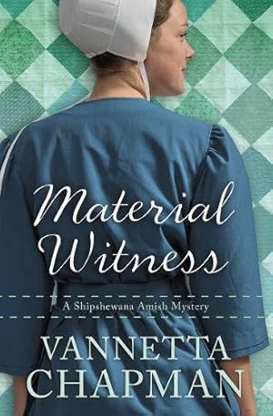 Seller image for Material Witness (A Shipshewana Amish Mystery) by Chapman, Vannetta [Paperback ] for sale by booksXpress