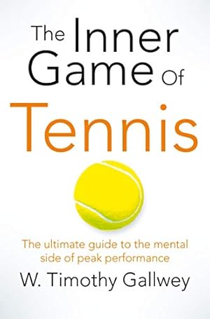 Immagine del venditore per The Inner Game of Tennis: The Ultimate Guide to the Mental Side of Peak Performance [Soft Cover ] venduto da booksXpress