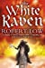 Seller image for The White Raven (The Oathsworn Series, Book 3) [Soft Cover ] for sale by booksXpress