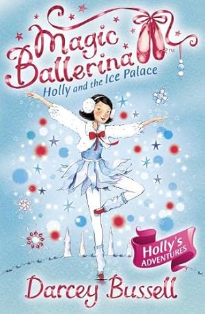 Seller image for Holly and the Ice Palace: Holly's Adventures (Magic Ballerina) by Bussell, Darcey [Paperback ] for sale by booksXpress