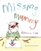 Seller image for Missing Mummy [Soft Cover ] for sale by booksXpress