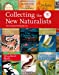 Seller image for Collecting the New Naturalists (Collins New Naturalist Library) [Hardcover ] for sale by booksXpress