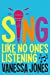 Seller image for Sing Like No One's Listening [No Binding ] for sale by booksXpress