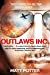 Seller image for Outlaws Inc: Flying with the World's Most Dangerous Smugglers [Soft Cover ] for sale by booksXpress