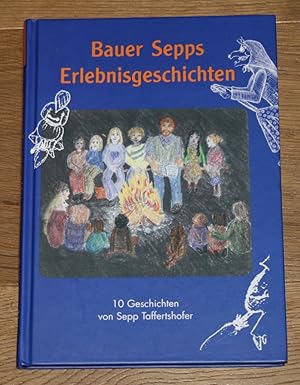 Bild des Verkufers fr Bauer Sepps Erlebnisgeschichten. zum Verkauf von Antiquariat Gallenberger