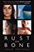 Imagen del vendedor de Rust and Bone: Stories [Soft Cover ] a la venta por booksXpress