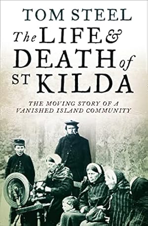 Seller image for The Life and Death of St. Kilda by Steel, Tom [Paperback ] for sale by booksXpress