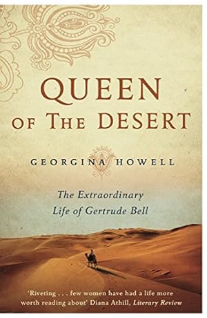 Bild des Verkufers fr Queen of the Desert: The Extraordinary Life of Gertrude Bell [Soft Cover ] zum Verkauf von booksXpress
