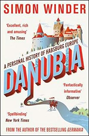 Immagine del venditore per Danubia: A Personal History of Habsburg Europe [Soft Cover ] venduto da booksXpress