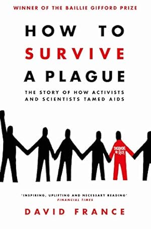 Bild des Verkufers fr How to Survive a Plague: The Story of How Activists and Scientists Tamed AIDS [Soft Cover ] zum Verkauf von booksXpress