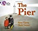 Seller image for The Pier (Collins Big Cat Progress) [Soft Cover ] for sale by booksXpress