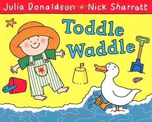 Imagen del vendedor de Toddle Waddle by Donaldson, Julia [Paperback ] a la venta por booksXpress