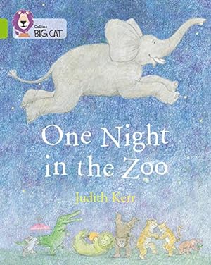 Imagen del vendedor de One Night in the Zoo: Band 11/Lime (Collins Big Cat) by Kerr, Judith, Collins Big Cat [Paperback ] a la venta por booksXpress