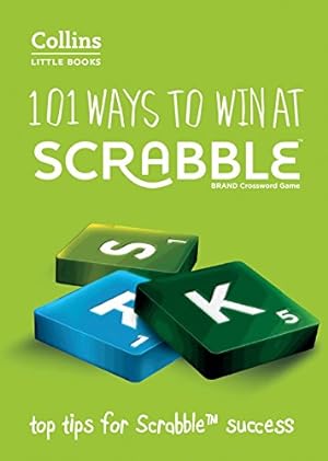 Seller image for 101 Ways to Win at Scrabble: Top Tips for Scrabble Success (Collins Little Books) [Soft Cover ] for sale by booksXpress