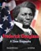 Seller image for Frederick Douglass: A Slave Biography (Collins Big Cat) [Soft Cover ] for sale by booksXpress