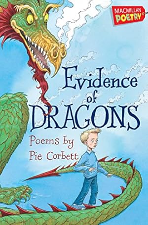 Image du vendeur pour Evidence of Dragons (MacMillan Poetry) by Corbett, Pie [Paperback ] mis en vente par booksXpress