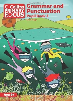 Seller image for Grammar and Punctuation: Pupil Book 3 (Collins Primary Focus) by Fidge, Louis [Paperback ] for sale by booksXpress