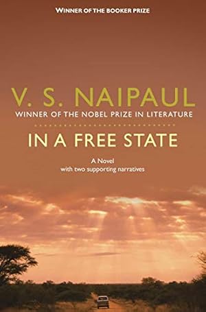 Seller image for In a Free State: A Novel with Two Supporting Narratives [Soft Cover ] for sale by booksXpress