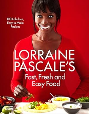 Immagine del venditore per Lorraine Pascale's Fast, Fresh and Easy Food [Hardcover ] venduto da booksXpress