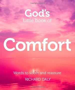 Seller image for Gods Little Book of Comfort: Words to soothe and reassure by Daly, Richard [Paperback ] for sale by booksXpress