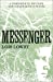 Seller image for Messenger (The Giver Quartet) [Soft Cover ] for sale by booksXpress