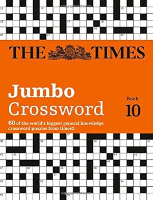 Image du vendeur pour The Times 2 Jumbo Crossword Book 10: 60 of the World s Biggest Puzzles from The Times 2 by The Times Mind Games, Grimshaw, John, Times2 [Paperback ] mis en vente par booksXpress