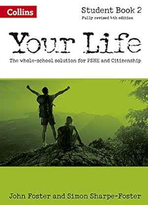 Immagine del venditore per Your Life - Student Book 2 by Foster, John, Foster, Simon [Paperback ] venduto da booksXpress