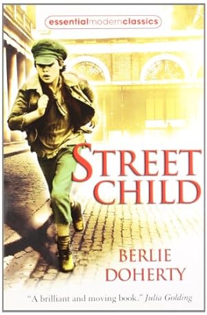 Seller image for Street Child (Essential Modern Classics) by Doherty, Berlie [Paperback ] for sale by booksXpress