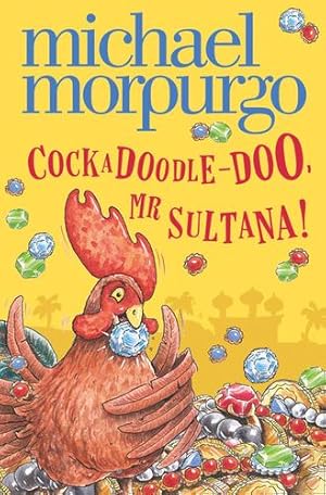 Seller image for Cockadoodle-Doo, MR Sultana! by Morpurgo M B E, Michael [Paperback ] for sale by booksXpress