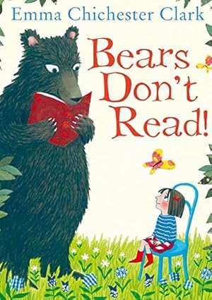 Immagine del venditore per Bears Don't Read! by Chichester Clark Ill, Emma [Paperback ] venduto da booksXpress