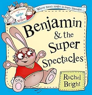 Seller image for Benjamin and the Super Spectacles (The Wonderful World of Walter and Winnie) [Soft Cover ] for sale by booksXpress