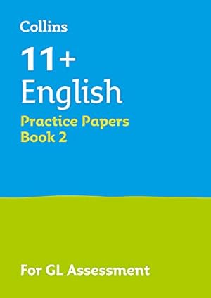 Immagine del venditore per 11+ English Practice Test Papers - Multiple-Choice: for the GL Assessment Tests: Book 2 (Letts 11+ Success) [Paperback ] venduto da booksXpress