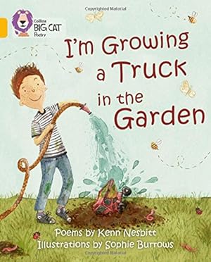 Immagine del venditore per I'm Growing a Truck in the Garden (Collins Big Cat) [Soft Cover ] venduto da booksXpress