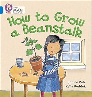 Image du vendeur pour How to Grow a Beanstalk (Collins Big Cat Phonics) [Soft Cover ] mis en vente par booksXpress