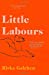 Bild des Verkufers fr Little Labours [Soft Cover ] zum Verkauf von booksXpress