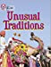 Seller image for Unusual Traditions (Collins Big Cat) [Soft Cover ] for sale by booksXpress