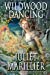 Image du vendeur pour Wildwood Dancing (Bello) [Soft Cover ] mis en vente par booksXpress