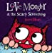 Bild des Verkufers fr Love Monster and the Scary Something [Soft Cover ] zum Verkauf von booksXpress