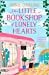 Immagine del venditore per The Little Bookshop of Lonely Hearts: A Feel-Good Funny Romance [Soft Cover ] venduto da booksXpress