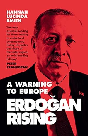 Image du vendeur pour Erdogan Rising: A Warning to Europe (English and Turkish Edition) by Smith, Hannah Lucinda [Paperback ] mis en vente par booksXpress