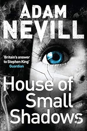 Imagen del vendedor de House of Small Shadows by Nevill, Adam [Paperback ] a la venta por booksXpress
