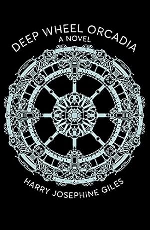 Seller image for Deep Wheel Orcadia by Giles, Harry Josephine [Paperback ] for sale by booksXpress