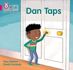 Seller image for Dan Taps: Band 01A/Pink A (Collins Big Cat Phonics for Letters and Sounds) by Pietron, Tina [Paperback ] for sale by booksXpress