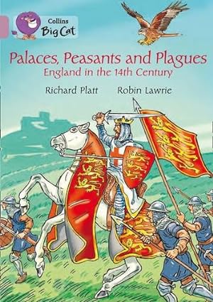 Seller image for Palaces, Peasants and Plagues: England in the 14th Century (Collins Big Cat) [Soft Cover ] for sale by booksXpress