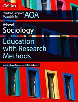 Seller image for Collins Student Support Materials Â  AQA AS and A Level Sociology Education with Research Methods by Chapman, Steve, McConnell, Nichola [Paperback ] for sale by booksXpress
