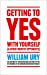 Immagine del venditore per Getting to Yes with Yourself: And Other Worthy Opponents [Soft Cover ] venduto da booksXpress