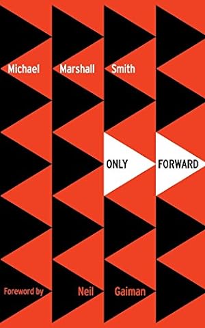 Image du vendeur pour Only Forward by Smith, Michael Marshall [Paperback ] mis en vente par booksXpress