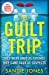 Seller image for The Guilt Trip [No Binding ] for sale by booksXpress